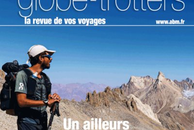 Le magazine Globe-Trotters de novembre/décembre n° 230, arrive bientôt dans…