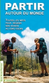 Partir autour du monde, la nouvelle édition vient de parâitre !