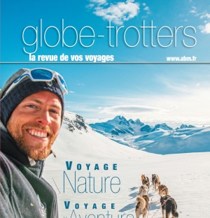 Le numéro 204 juillet/août de Globe-Trotters prochainement dans vos boîtes à lettres