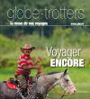 Le magazine Globe-Trotters de mai/juin n° 227, arrive bientôt dans vos boîtes aux lettres.