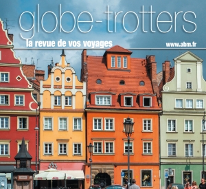 Le magazine Globe-Trotters de mars/avril n° 202 vient de paraître !