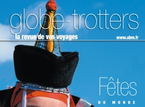 Le magazine Globe-Trotters de mai/juin n° 203 vient de paraître !