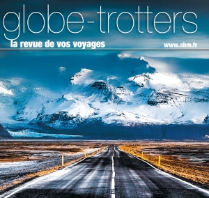 Le nouveau numéro du magazine Globe-Trotters de janvier/février 2023 vient de sortir