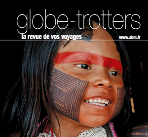 Le magazine Globe-Trotters de novembre/décembre n° 224, arrive dans vos boîtes aux lettres