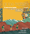 Le nouveau magazine Globe-Trotters de septembre/octobre 2024 vient de paraître